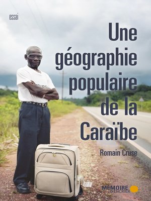 cover image of Une géographie populaire de la Caraïbe